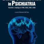Brain stimulation in psichiatria