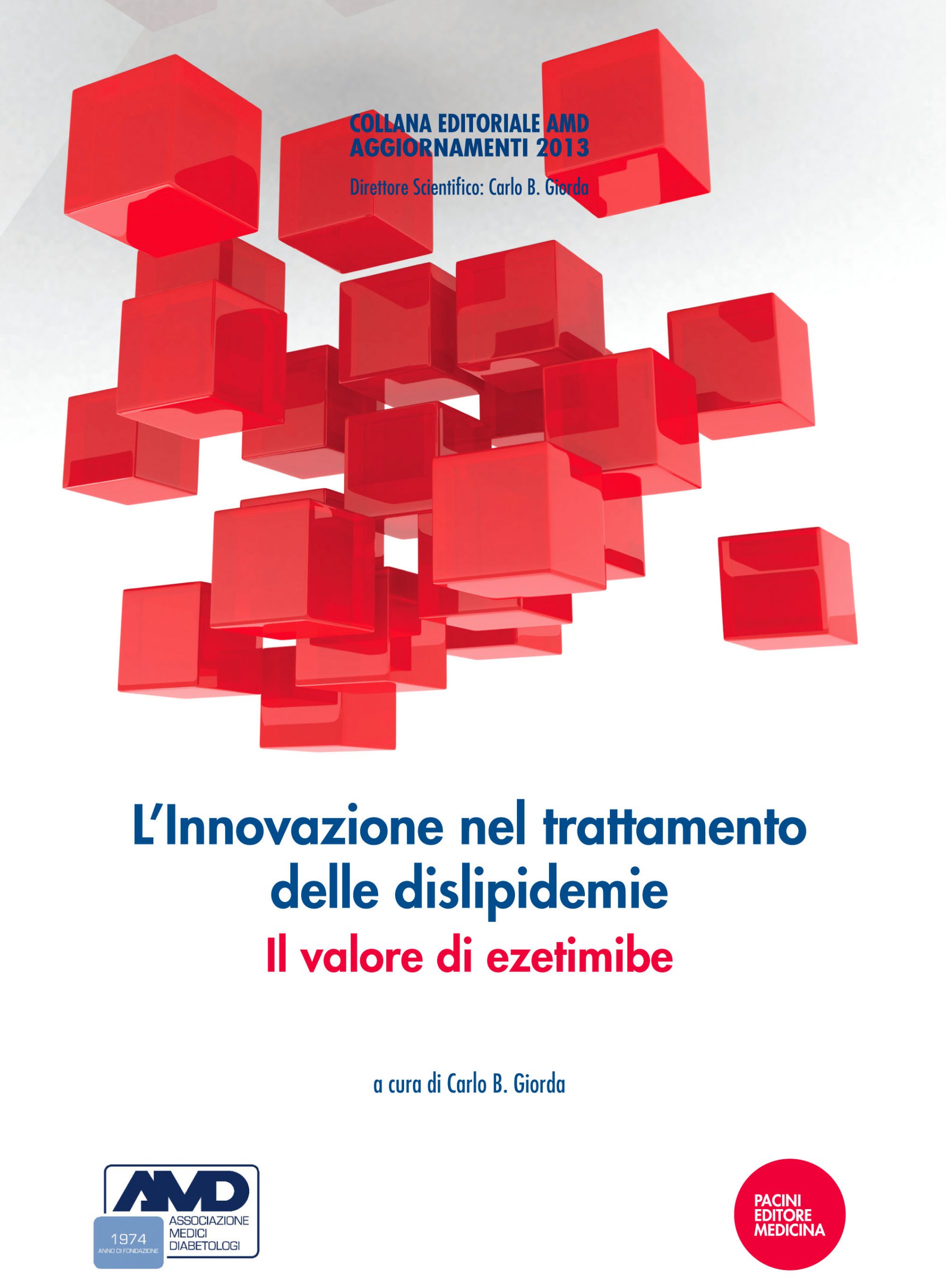 L’Innovazione nel trattamento delle dislipidemie: il valore di ezetimibe