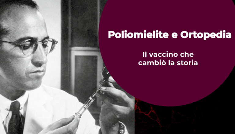 Salk e il suo vaccino antipolio: onori per l’ortopedia italiana!